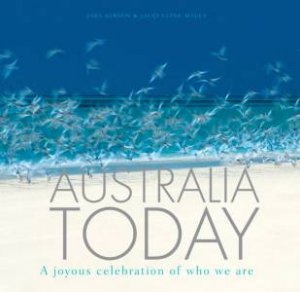 Australia Today: A joyous celebration of who we are by Various