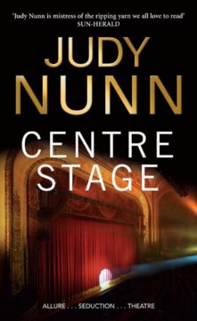Centre Stage by Judy Nunn