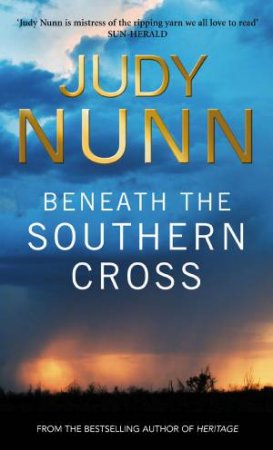Beneath the Southern Cross by Judy Nunn