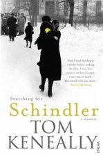 Searching For Schindler A Memoir