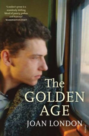 The Golden Age by Joan London