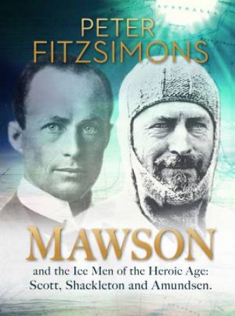 Mawson by Peter Fitzsimons