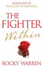 Fighter Within Never Give Up Success Is Waiting