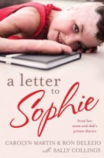 Letter to Sophie From her mum and dads private diaries