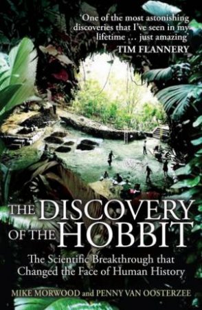 The Discovery Of The Hobbit by Morwood & Oosterzee