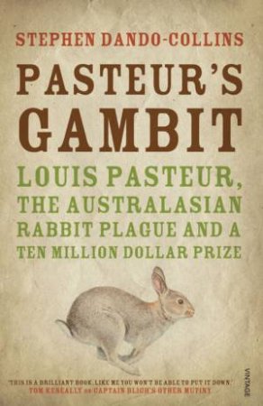 Pasteur's Gambit by Stephen Dando-Collins