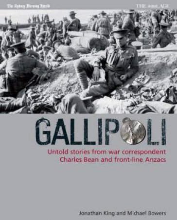 Gallipoli: Untold Stories by Jonathan King