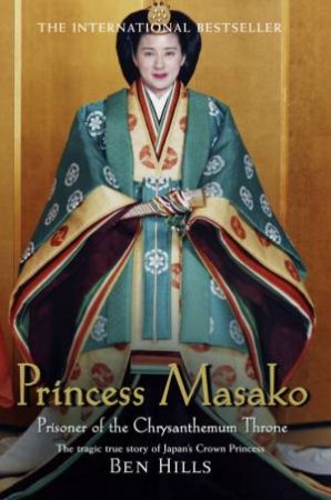 Princess Masako by Ben Hills