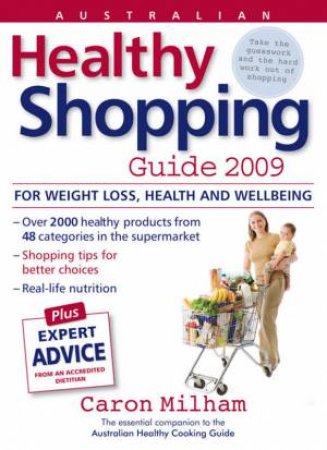 Australian Healthy Shopping Guide by Caron Milham