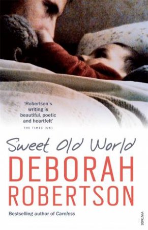 Sweet Old World by Deborah Robertson