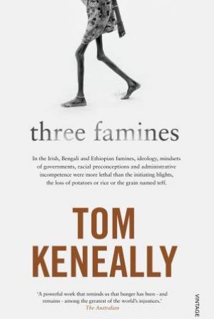 Three Famines by Tom Keneally