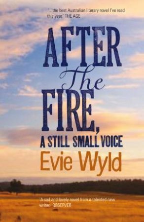 After The Fire, A Still Small Voice by Evie Wyld
