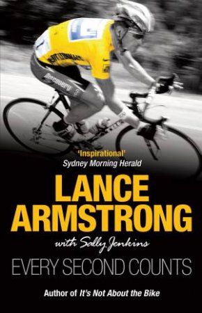 Every Second Counts by Lance Armstrong