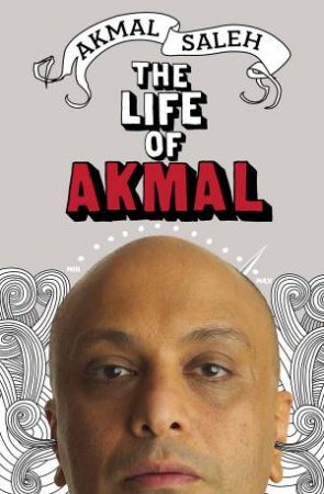 Life of Akmal by Akmal Saleh