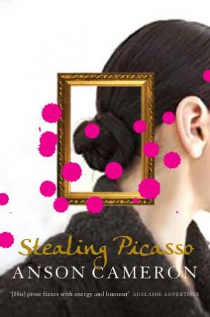 Stealing Picasso by Anson Cameron