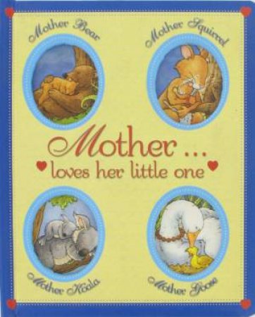 Mother Loves Her Little One by Various