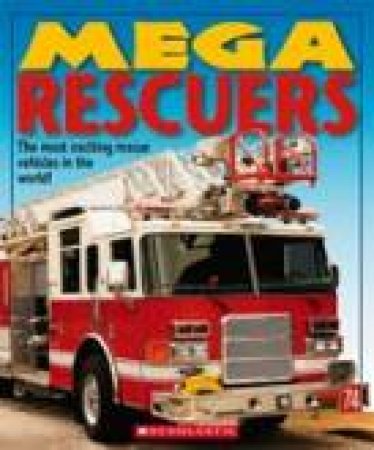 Mega Rescuers by Christiane Gunzi