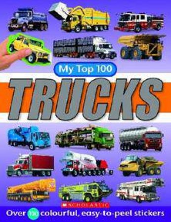 My Top 100 Trucks by Paul Calver