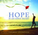 Hope is an Open Heart