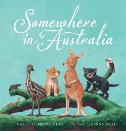 Somewhere In Australia by Marcello Pennachio