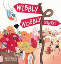 Wibbly Wobbly Street