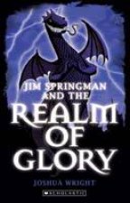 Jim Spingman and the Realm Of Glory