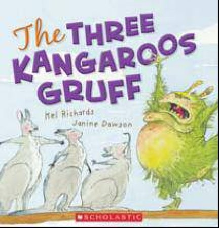 Three Kangaroos Gruff by Kel Richards