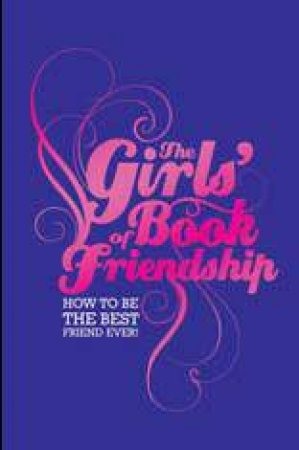 Girls' Book of Friendship by Gemma Reece