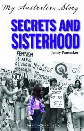 My Australian Story: Secrets and Sisterhood by Jenny Pausacker