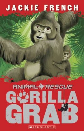 Gorilla Grab by Jackie French