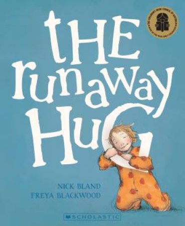 The Runaway Hug by Nick Bland
