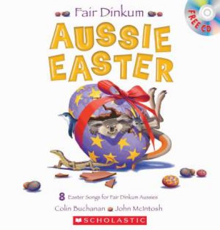 Fair Dinkum Aussie Easter  (with CD) by Colin Buchanan