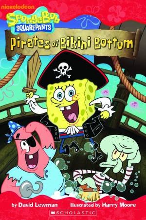 Spongebob: Pirates of Bikini Bottom by David Lewman