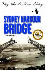 My Australian Story Sydney Harbour Bridge