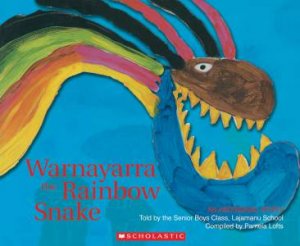 Warnayarra The Rainbow Snake Big Book by Pamela Lofts