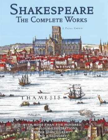 William Shakespeare: The Complete Works by William Shakespeare