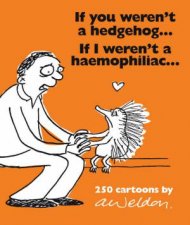 If You Werent A Hegdehog  If I Werent A Haemophiliac