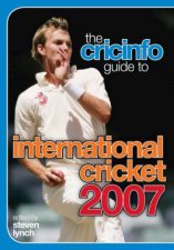 The Cricinfo Guide To International Cricket 2007