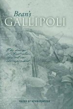 Beans Gallipoli The Diaries Of Australias Official War Correspondent