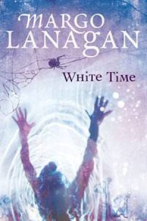 White Time by Margo Lanagan