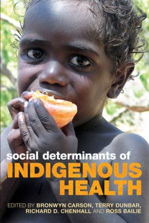 Social Determinants Of Indigenous Health by Various