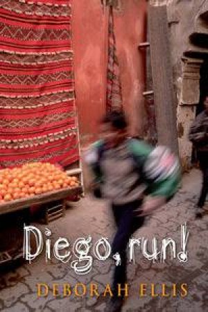 Diego, Run! by Deborah Ellis