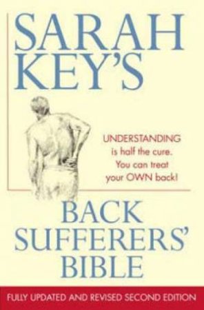 Back Sufferers' Bible by Sarah Key