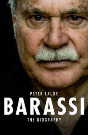 Barassi: The Biography by Peter Lalor