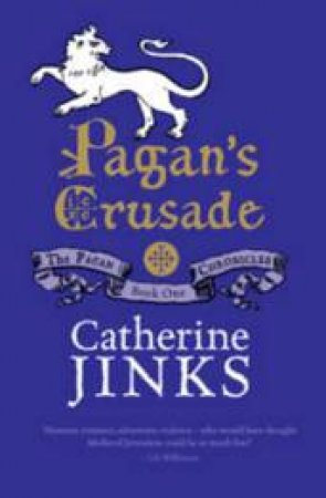 Pagan's Crusade by Catherine Jinks