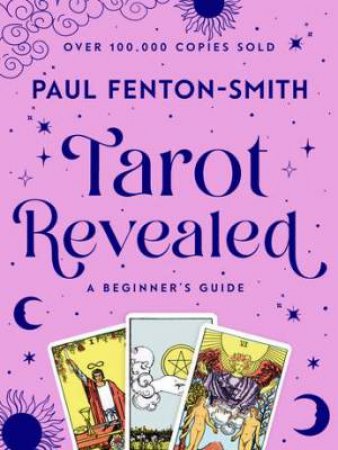 The Tarot Revealed by Paul Fenton-Smith