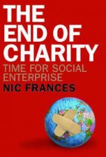 The End Of Charity Time For Social Enterprise