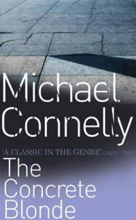 The Concrete Blonde by Michael Connelly