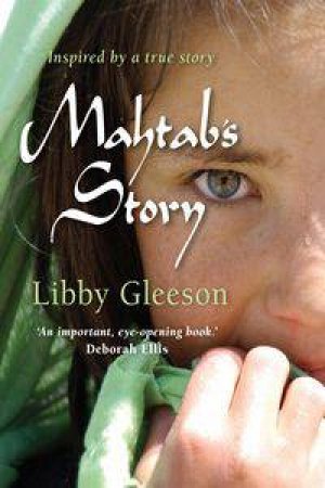 Mahtab's Story by Libby Gleeson