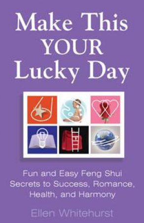 Make This Your Lucky Day by Ellen Whitehurst